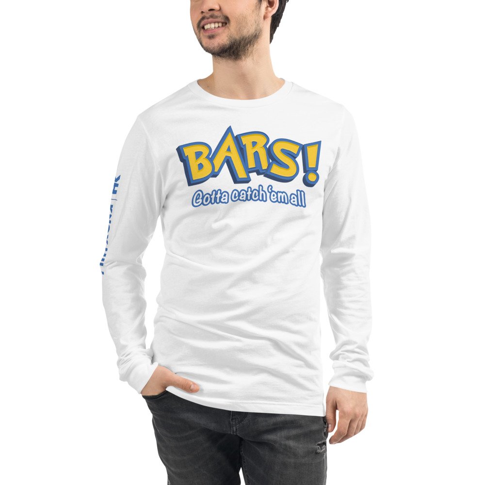 Bars! Gotta Catch 'Em All White Long Sleeve